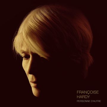 FRANCOISE HARDY - PERSONNE D'AUTRE