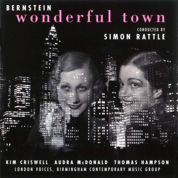 SIR SIMON RATTLE - BERNSTEIN: WONDERFUL TOWN