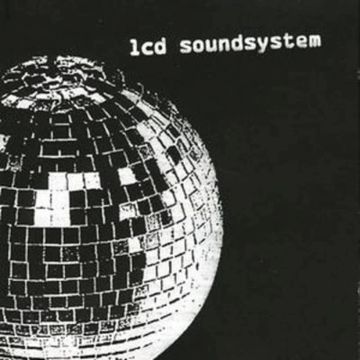 LCD SOUNDSYSTEM - LCD SOUNDSYSTEM