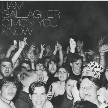 Liam Gallagher - C'MON YOU KNOW