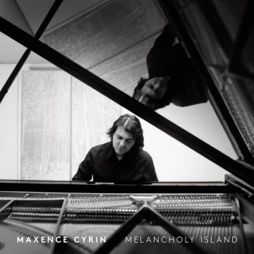 MAXENCE CYRIN - MELANCHOLY ISLAND
