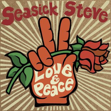 SEASICK STEVE - LOVE & PEACE