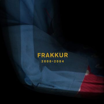 FRAKKUR - 2000 - 2004