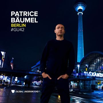 BAUMEL, PATRICE - GLOBAL UNDERGROUND 42 PATRICE BAUMEL BERLIN