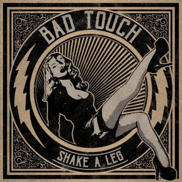 BAD TOUCH - SHAKE A LEG