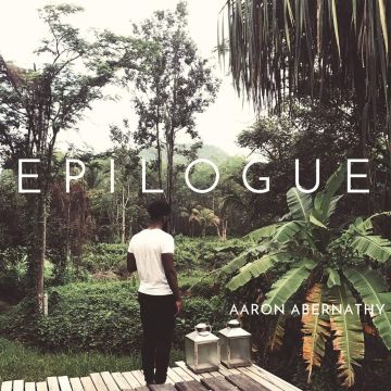 AARON ABERNATHY - EPILOGUE