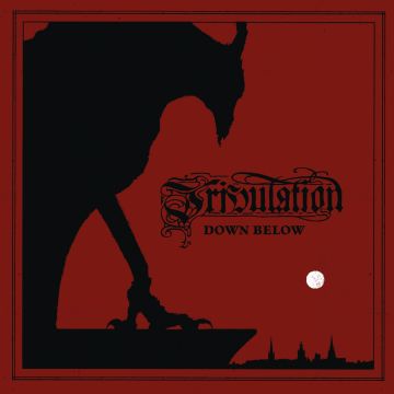 TRIBULATION - DOWN BELOW