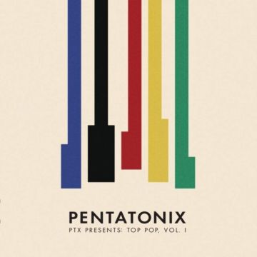 PENTATONIX - PTX PRESENTS: TOP POP, VOL. I (150G/DL CODE)