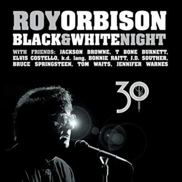 ROY ORBISON - BLACK & WHITE NIGHT 30 (2 LP) (150G/DL INSERT)