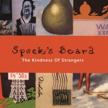 SPOCKS BEARD - KINDNESS OF STRANGERS