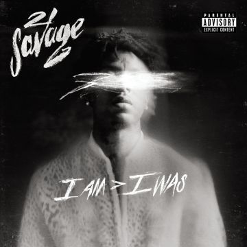 21 SAVAGE - I AM > I WAS