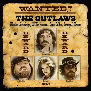 JENNINGS,WAYLON, WILLIE NELSON, JESSI COLTER & TOMPALL GLASER - WANTED! THE OUTLAWS (150G/DL INSERT)