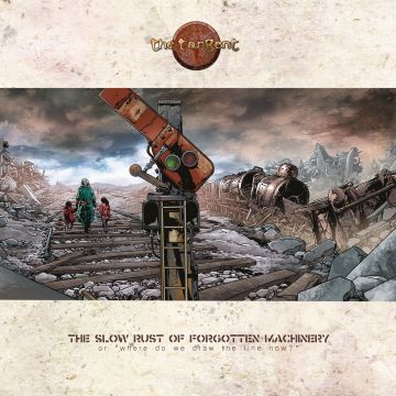 TANGENT - SLOW RUST OF FORGOTTEN MACHINERY