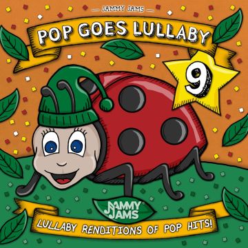 JAMMY JAMS - POP GOES LULLABY 9