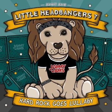 JAMMY JAMS - JAMMY JAMS LITTLE HEADBANGERS 7: HARD ROCK GOES LULLABY
