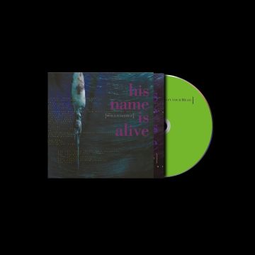 HIS NAME IS ALIVE - HOME IS IN YOUR HEAD