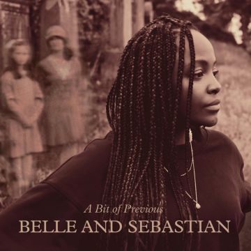 BELLE & SEBASTIAN - BIT OF PREVIOUS