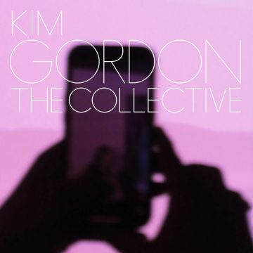 KIM GORDON - COLLECTIVE