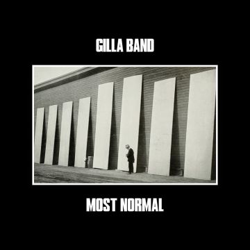 GILLA BAND - MOST NORMAL