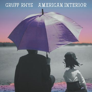 GRUFF RHYS - AMERICAN INTERIOR (2025 REMASTERED BONUS EDITION)