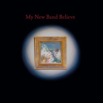 MY NEW BAND BELIEVE - MY NEW BAND BELIEVE