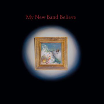 MY NEW BAND BELIEVE - MY NEW BAND BELIEVE