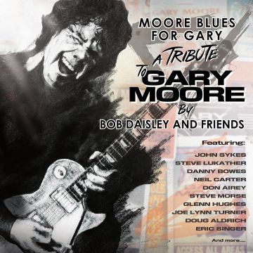 DAISLEY,BOB & FRIENDS - MOORE BLUES FOR GARY