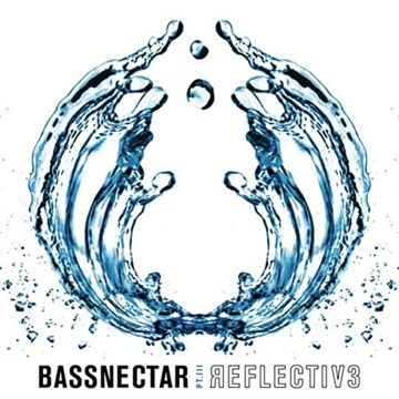 BASSNECTAR - REFLECTIVE (PART 3)