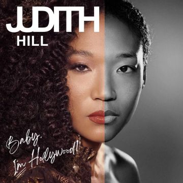 JUDITH HILL - BABY, I'M HOLLYWOOD