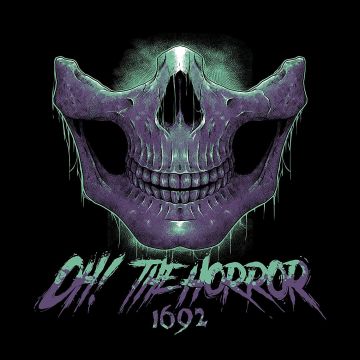 OH! THE HORROR - 1692 (ORANGE W/ RED & BLACK SPLATTER VINYL)