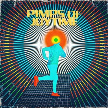 PIMPS OF JOYTIME - REACHIN' UP