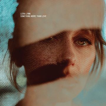 LERA LYNN - SOMETHING MORE THAN LOVE