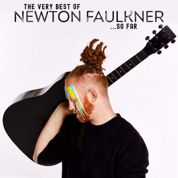 NEWTON FAULKNER - BEST OF NEWTON FAULKNER...SO FAR