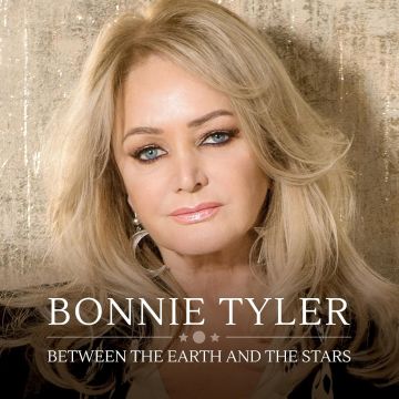 BONNIE TYLER - BETWEEN THE EARTH & THE STARS