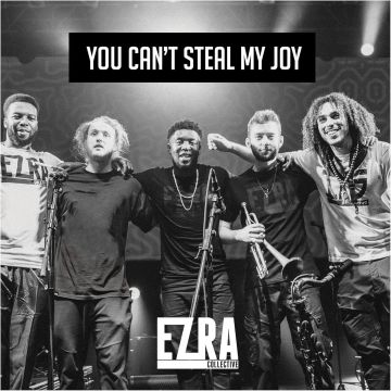 EZRA COLLECTIVE - YOU CAN'T STEAL MY JOY