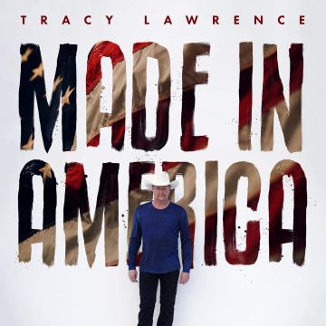 TRACY LAWRENCE - MADE IN AMERICA