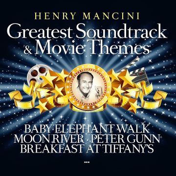 HENRY MANCINI - GREATEST SOUNDTRACK & MOVIE THEMES