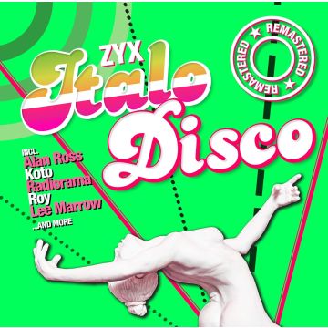 VARIOUS ARTISTS - ZYX ITALO DISCO REMASTERED