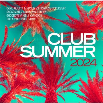 GUETTA,DAVID; ARMIN VAN BUUREN; TALLA 2XLC; NIELS VAN GOGH; BLOCK & CROWN; CARL CLARKS & MORE - CLUB SUMMER 2024