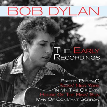BOB DYLAN - EARLY RECORDINGS