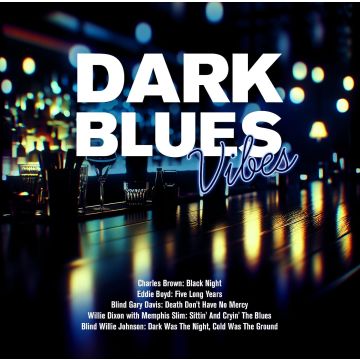 VARTIOUS ARTISTS - DARK BLUES VIBES