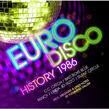 MODERN TALKING; BAD BOYS BLUE; C.C. CATCH; THE TWINS; SILENT CIRCLE; FANCY; LINDA JO RIZZO & MORE - EURO DISCO HISTORY 1986