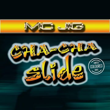 MC JIG - CHA-CHA SLIDE