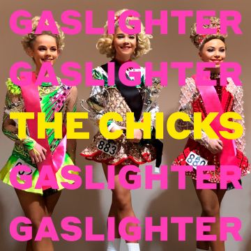 CHICKS - GASLIGHTER