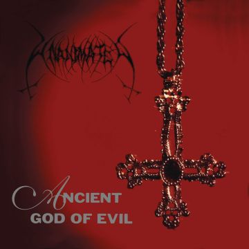 UNKNOWN - ANCIENT GOD OF EVIL RE ISSUE 2020