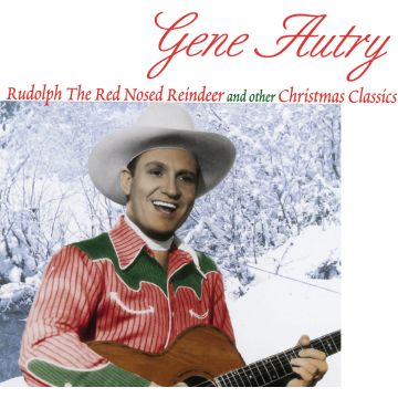 AUTRY, GENE - RUDOLPH THE RED NOSED REINDEER