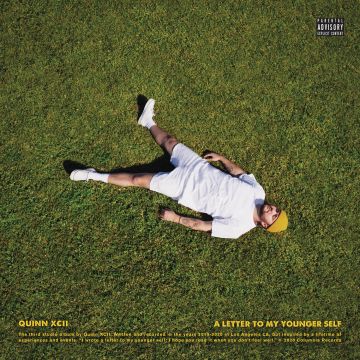 QUINN XCII - LETTER TO MY YOUNGER SELF