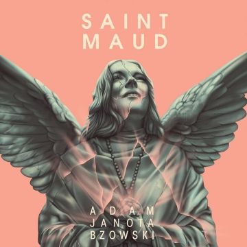 ADAM JANOTA BZOWSKI - SAINT MAUD OST (180G/ARTWORK BY JACK HUGHES)