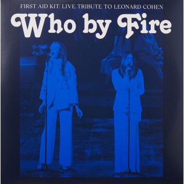 FIRST AID KIT - WHO BY FIRE (BLUE VINYL)
