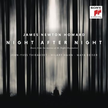 JAMES NEWTON HOWARD - NIGHT AFTER NIGHT - MUSIC FROM THE MOVIES OF M. NIGHT, SHYAMALAN